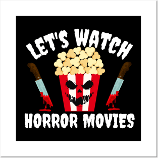 Let's Watch Horror Movies Halloween Posters and Art